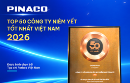 PINACO GÓP MẶT TRONG TOP 50 CÔNG TY NIÊM YẾT TỐT NHẤT VIỆT NAM 2026